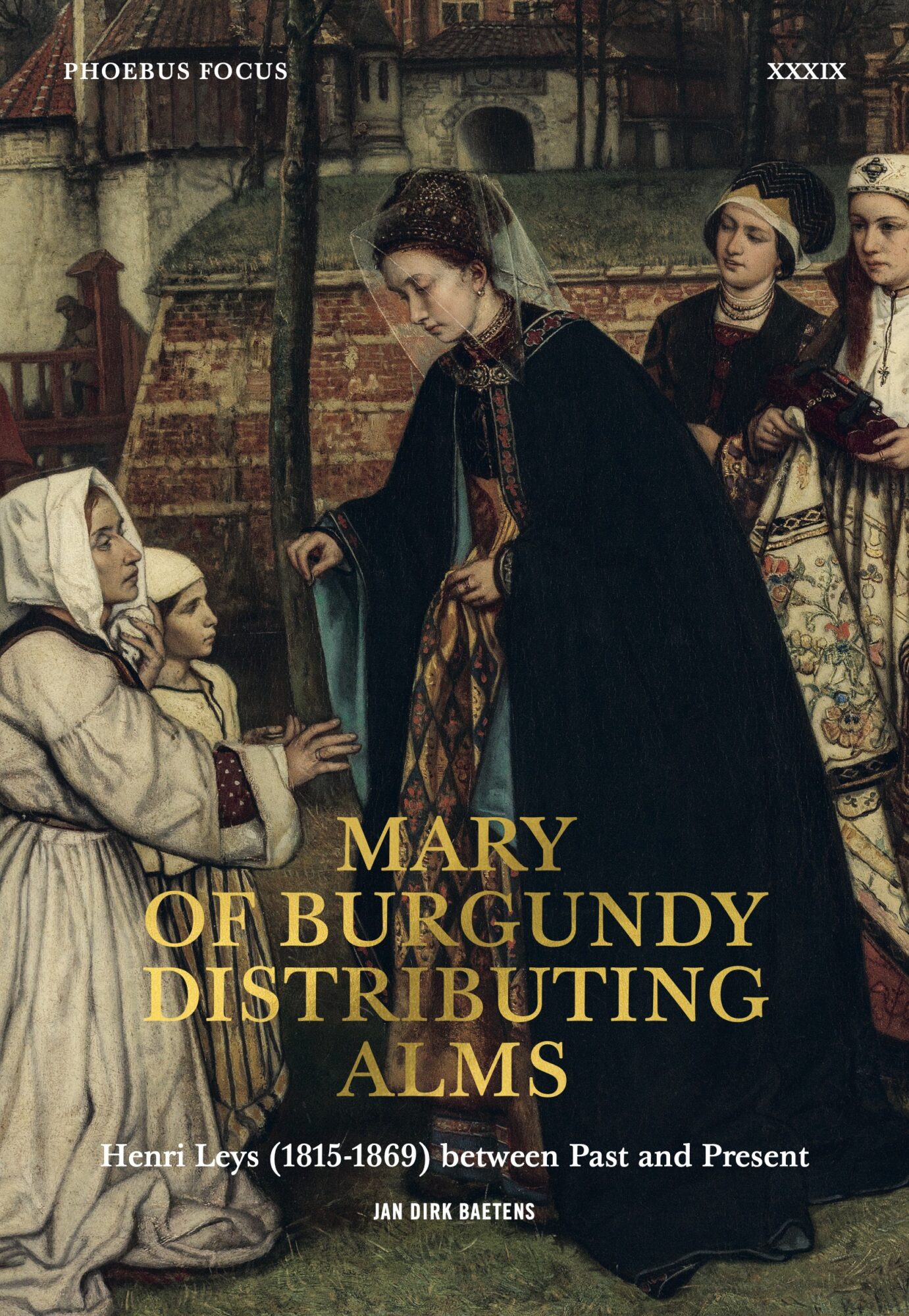 Cover of Mary of Burgundy Distributing Alms, showing the duchess giving charity to a poor woman and child, after Henri Leys (1815–1869).